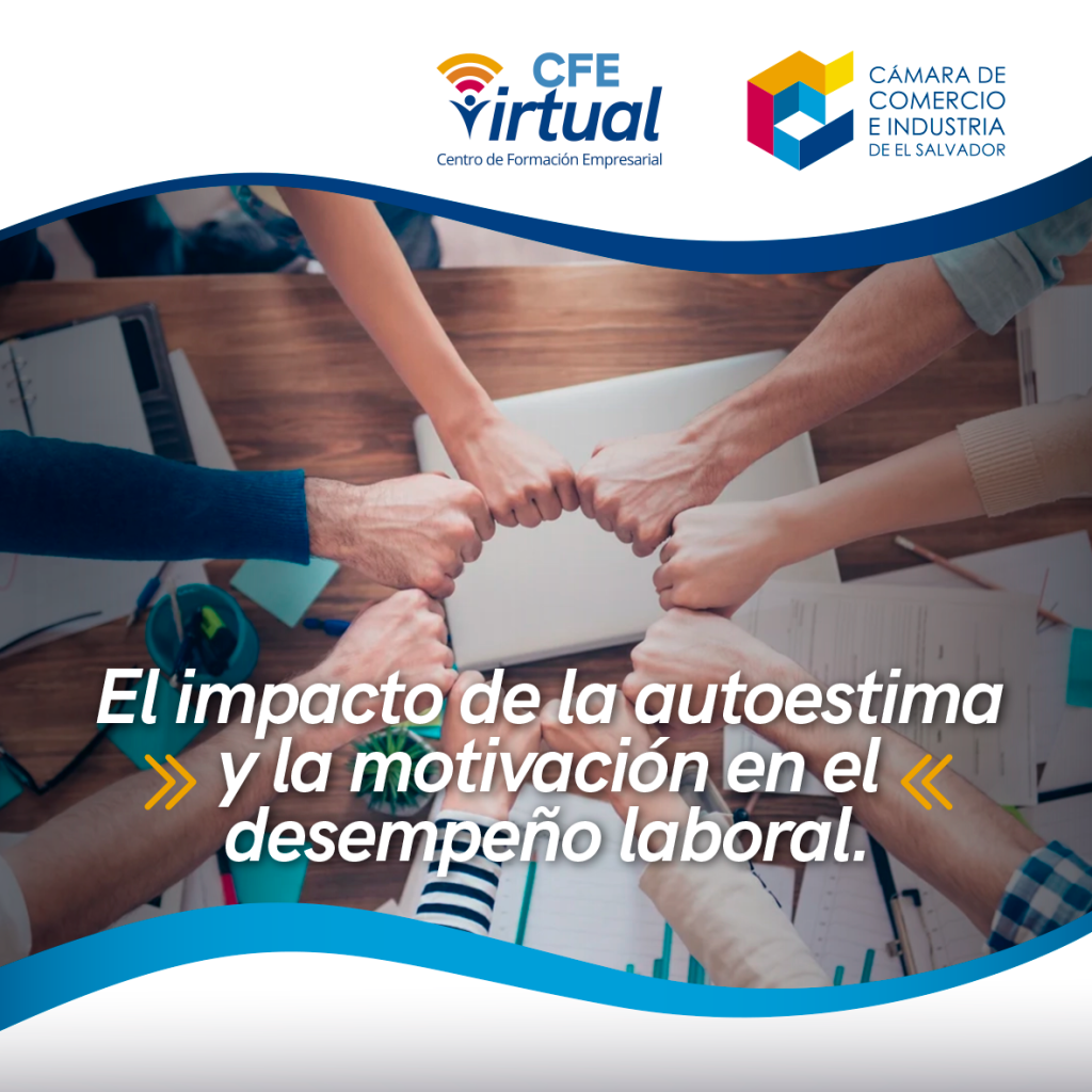 Curso Virtual Impacto De La Autoestima Y La Motivación En El Desempeño Laboral Cámara De 8759