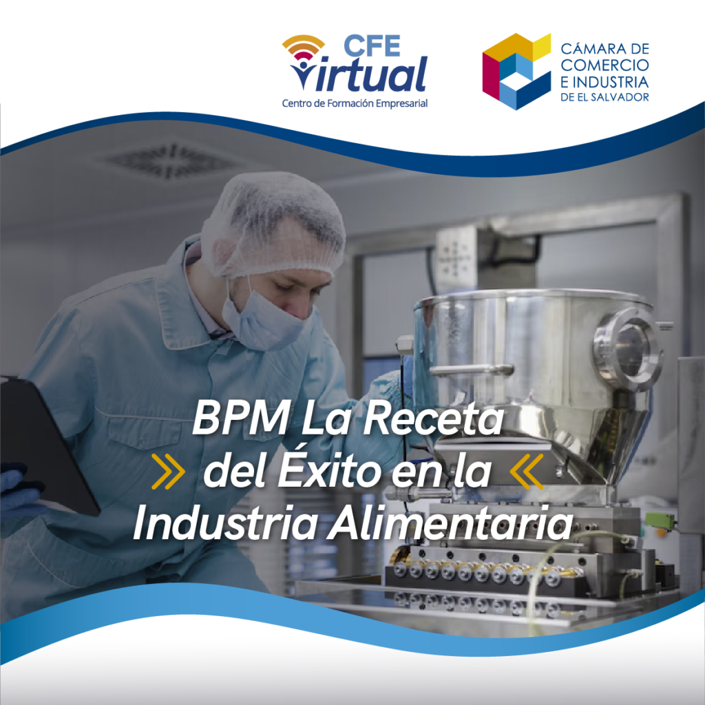 BPM La Receta del Éxito en la Industria Alimentaria – Cámara de ...